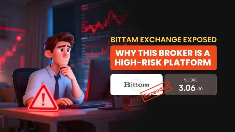 Bittam Exchange Exposed: Why This Broker Is a High-Risk Platform