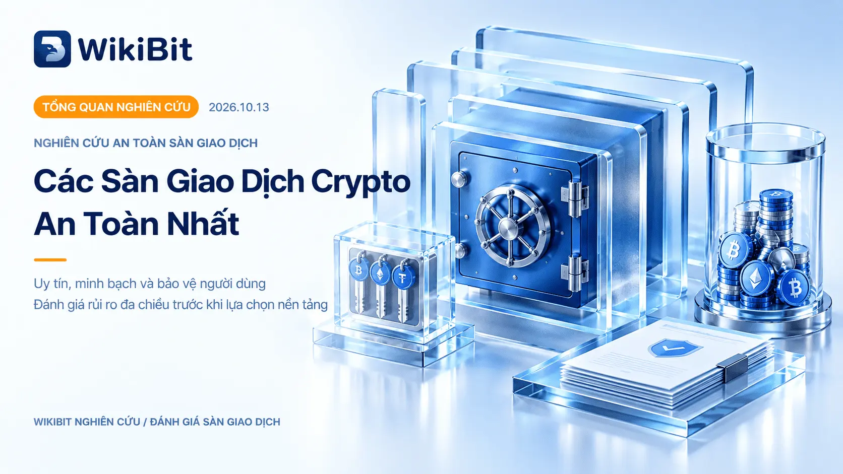 Sàn giao dịch tiền mã hóa an toàn nhất năm 2026: Đánh giá bảo mật, quy định và rủi ro