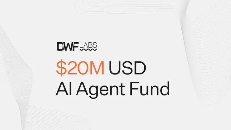 DWF Labs Launches $20 Million Fund To Enhance Autonomous AI Agents, Targeting Innovations In AI And Blockchain Integration