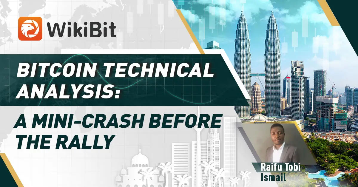 BITCOIN TECHNICAL ANALYSIS: A MINI-CRASH BEFORE THE RALLY
