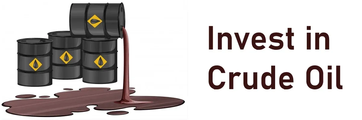 How Do You Invest in Crude Oil?